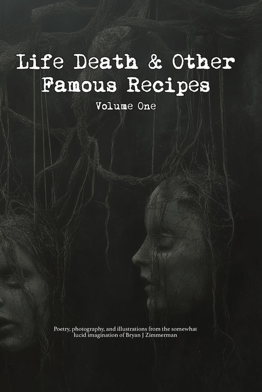 Life, Death, And Other Famous Recipes Book cover for Life, Death, And Other Famous Recipes